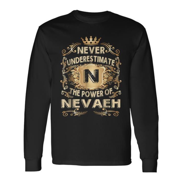 Never Underestimate Nevaeh Personalized Name Long Sleeve T-Shirt