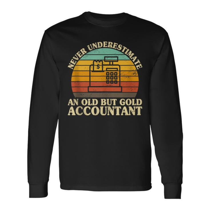 Never Underestimate An Old Accountant Cpa Tax Bookkeeper Long Sleeve T-Shirt