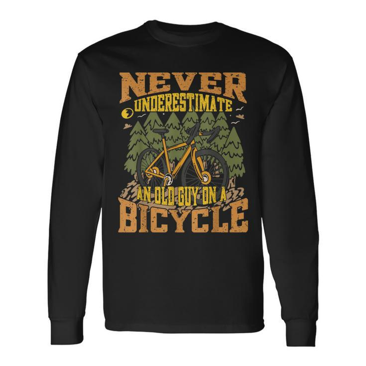 Never Underestimate An Old Guy On A Bicycle Cycling Cycling Long Sleeve T-Shirt T-Shirt