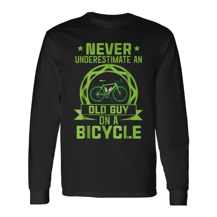 Never Underestimate Old Guy On Bicycle Cycling Cycling Long Sleeve T-Shirt T-Shirt