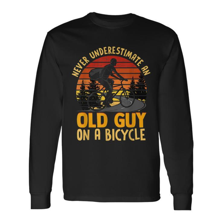 Never Underestimate An Old Guy On A Bicycle Vintage Cycling Long Sleeve T-Shirt