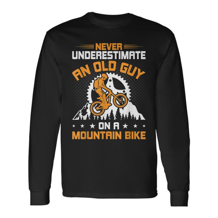 Never Underestimate An Old Guy On Mountain Bike Cycling Cycling Long Sleeve T-Shirt T-Shirt