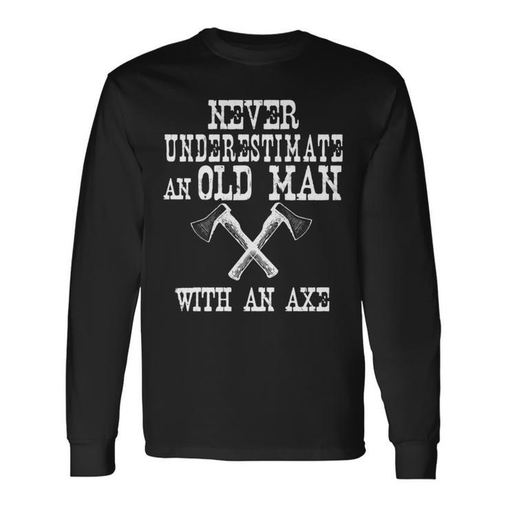 Never Underestimate An Old Man With An Axe Retro Lumberjack Long Sleeve T-Shirt