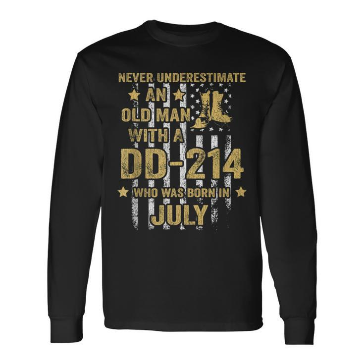 Never Underestimate An Old Man With A Dd-214 July Long Sleeve T-Shirt