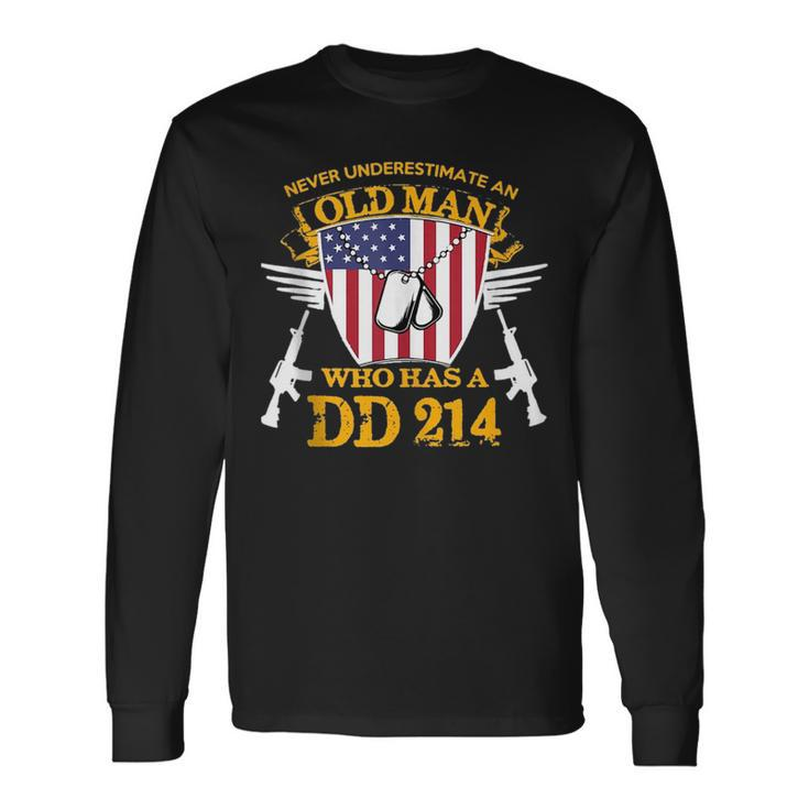 Never Underestimate An Old Man Who Has A Dd214 Alumni Long Sleeve T-Shirt