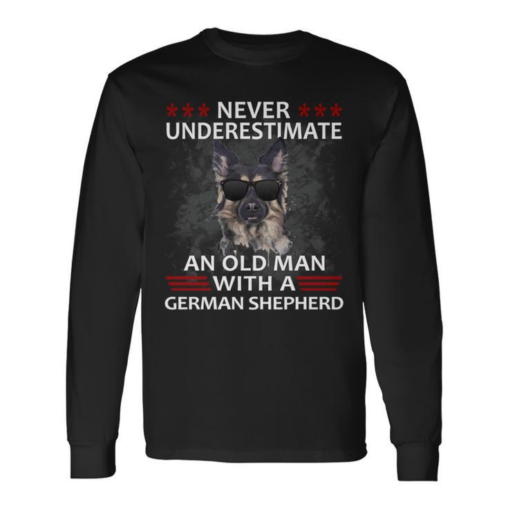 Never Underestimate An Old Man German Shepherd Dog Long Sleeve T-Shirt