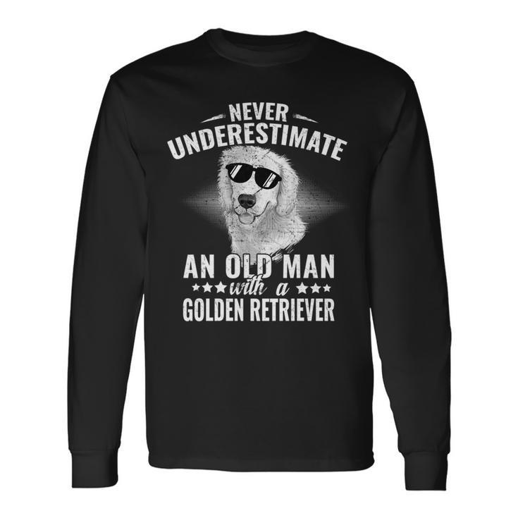 Never Underestimate An Old Man With Golden Retriever Dog Long Sleeve T-Shirt