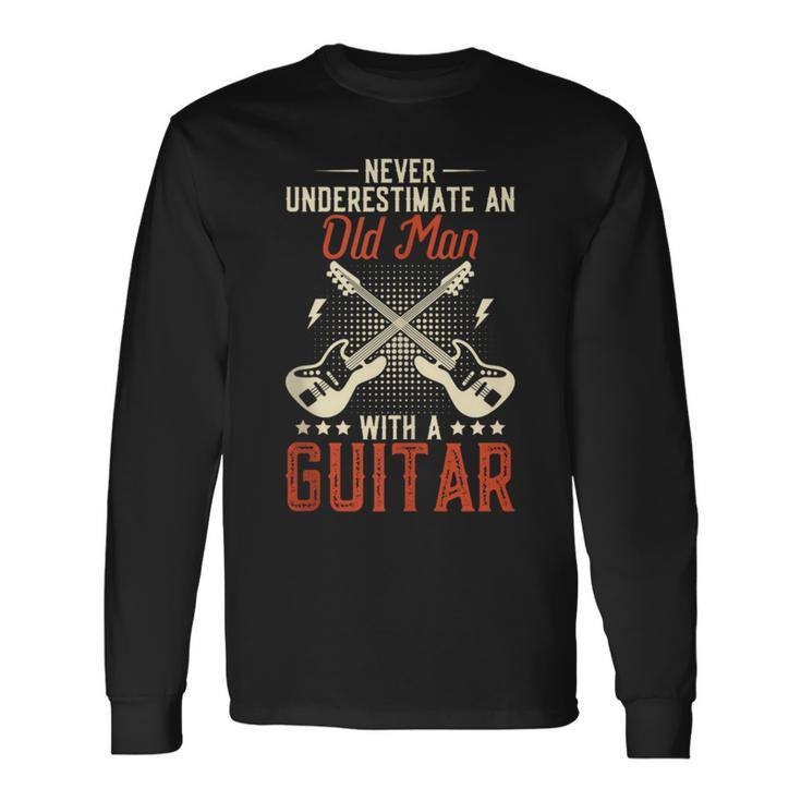Never Underestimate An Old Man With A Guitar Retro Vintage Long Sleeve T-Shirt
