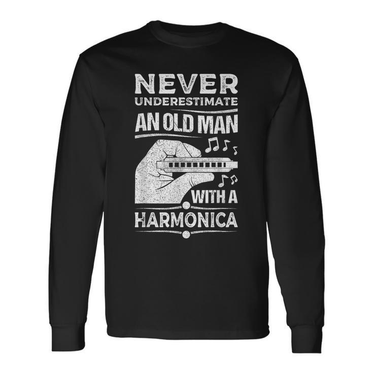 Never Underestimate An Old Man Harmonicist Harmonica Player Long Sleeve T-Shirt