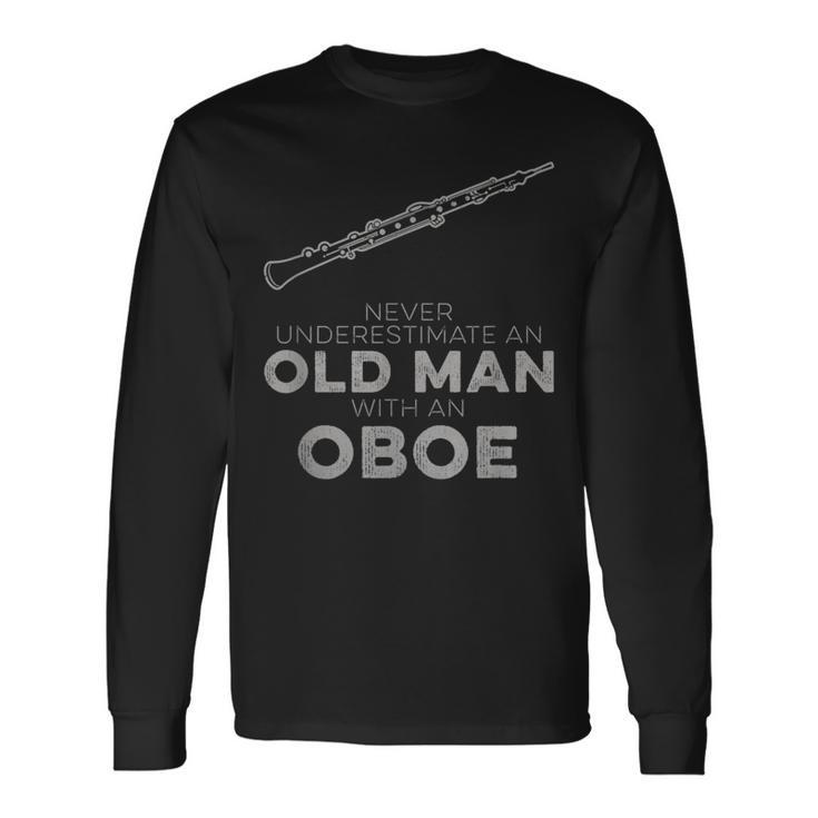 Never Underestimate An Old Man With An Oboe Vintage Novelty Long Sleeve T-Shirt