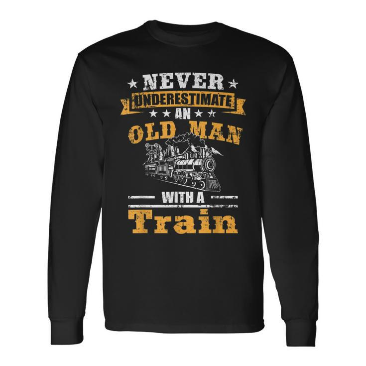 Never Underestimate An Old Man Railroad Collector Train Long Sleeve T-Shirt T-Shirt