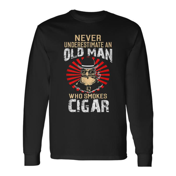 Never Underestimate An Old Man Who Smokes Cigar Long Sleeve T-Shirt
