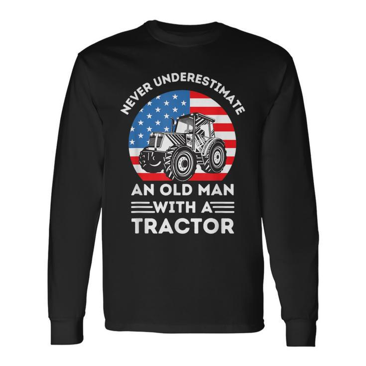 Never Underestimate An Old Man With A Tractor Retro Vintage Long Sleeve T-Shirt