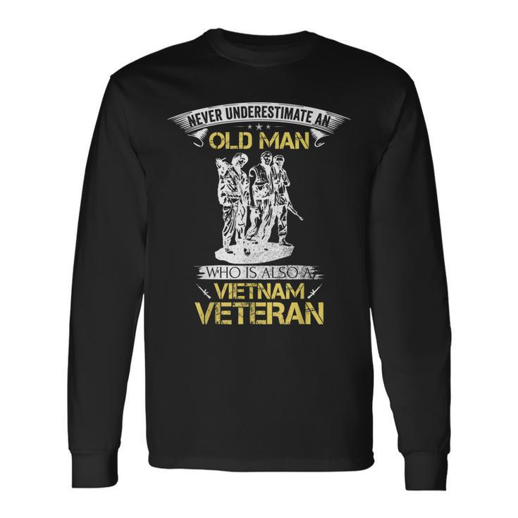 Never Underestimate An Old Man Vietnam Veteran Long Sleeve T-Shirt T-Shirt
