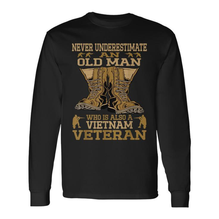Never Underestimate An Old Man Vietnam Veteran Patriotic Men Long Sleeve T-Shirt