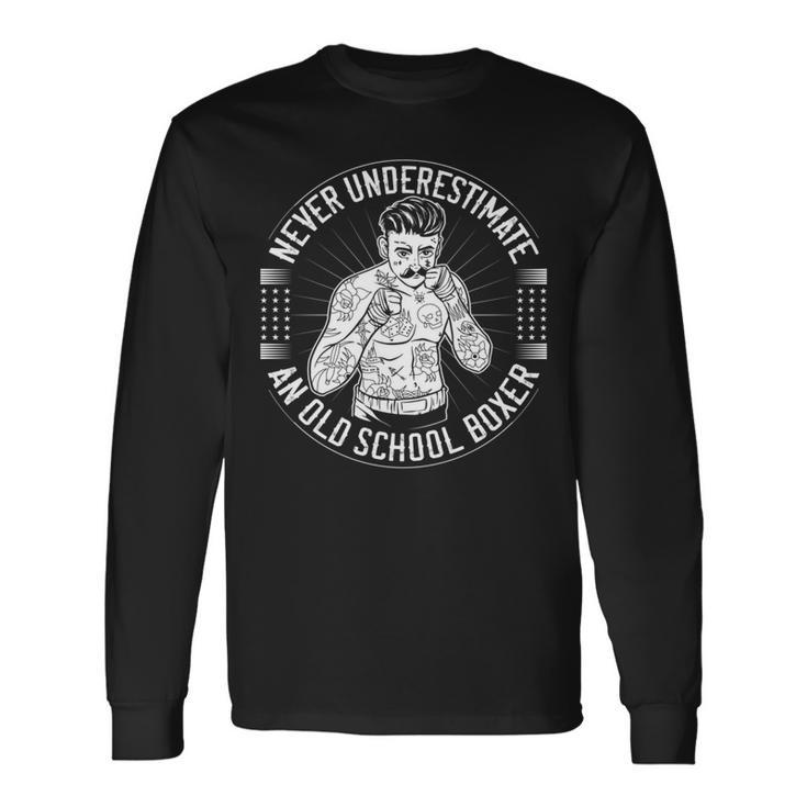 Never Underestimate An Old School Boxer Back Print Boxing Long Sleeve T-Shirt