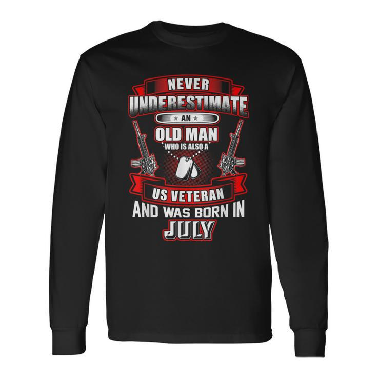Never Underestimate An Old Us Veteran Born In July Xmas Long Sleeve T-Shirt