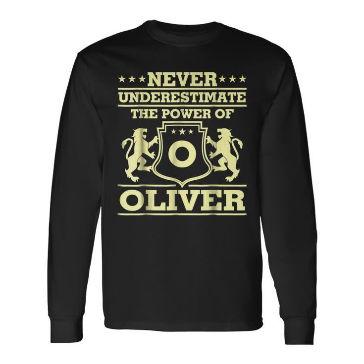 Never Underestimate Oliver Personalized Name Long Sleeve T-Shirt