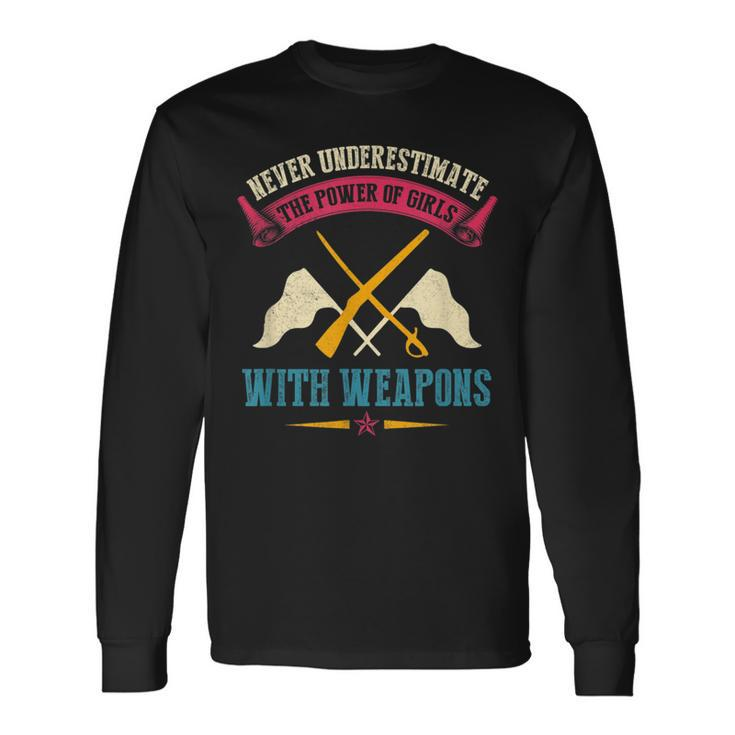 Never Underestimate Power Of Girls With Weapons Color Guard Long Sleeve T-Shirt