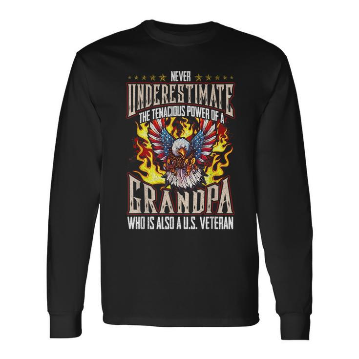 Never Underestimate The Power Of A Grandpa And Veteran Long Sleeve T-Shirt