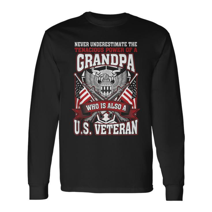 Never Underestimate US Veteran Grandpa Grandfather Long Sleeve T-Shirt