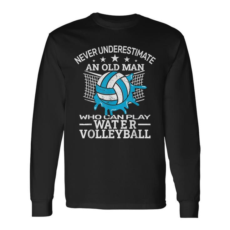 Never Underestimate Water Volleyball Pool Volleyball Volleyball Long Sleeve T-Shirt T-Shirt