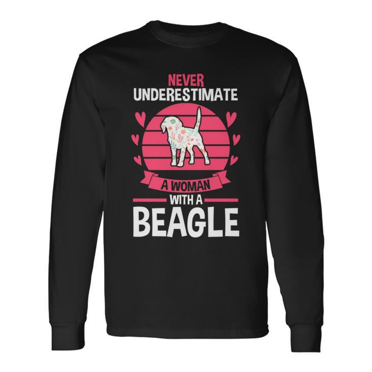 Never Underestimate A Woman With A Beagle Long Sleeve T-Shirt