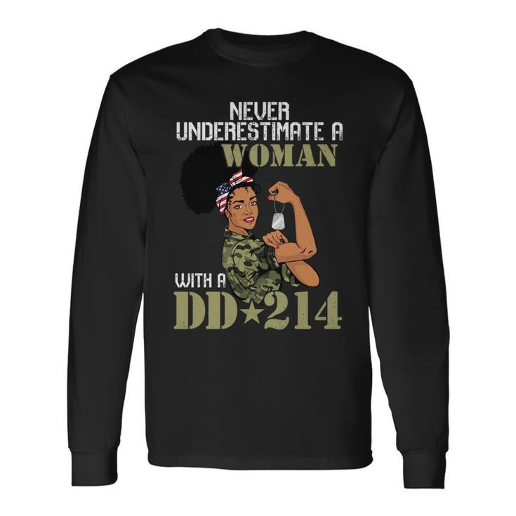 Never Underestimate A Woman With Dd214 Female Veterans Day Long Sleeve T-Shirt