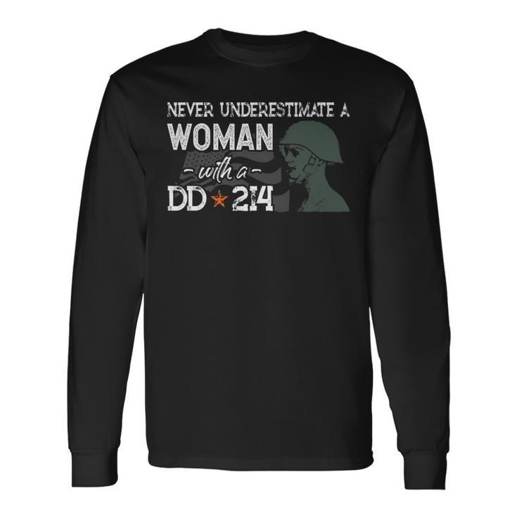 Never Underestimate A Woman With A Dd214 Veterans Day Long Sleeve T-Shirt
