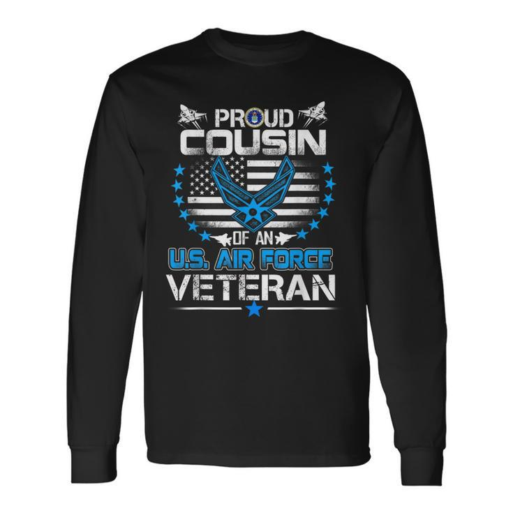 Us Air Force Veteran Proud Cousin Of An Air Force Long Sleeve T-Shirt T-Shirt