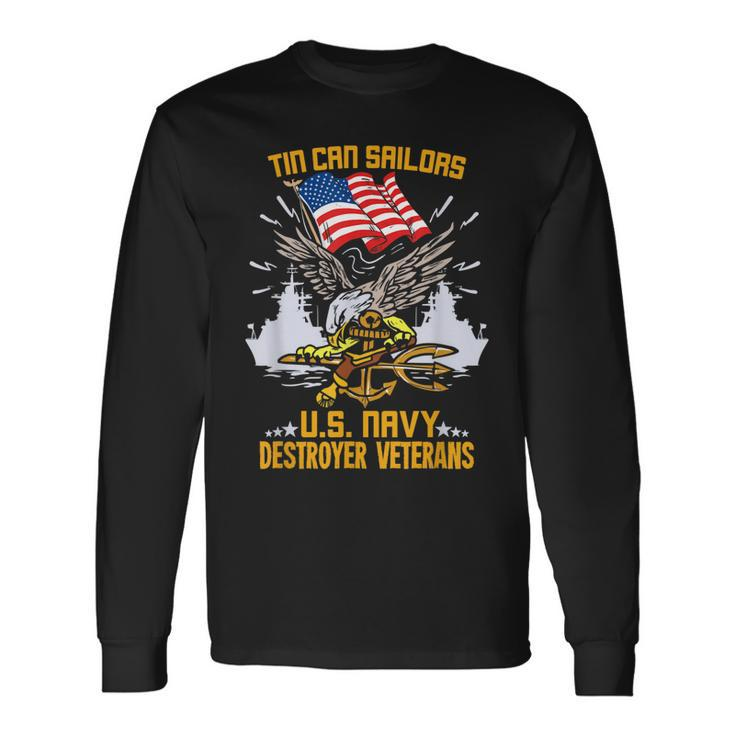 Us Navy Tin Can Sailor For A Navy Destroyer Veteran Long Sleeve T-Shirt T-Shirt