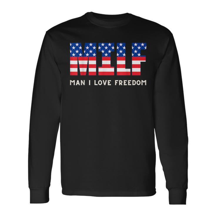 Usa Milf Damn I Love Freedom Patriotic 4Th Of July Patriotic Long Sleeve T-Shirt T-Shirt