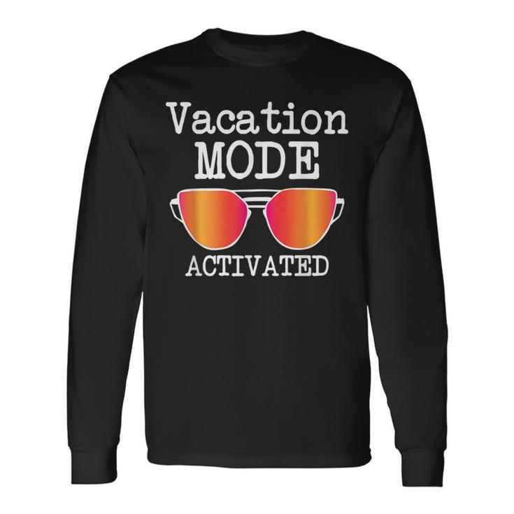 Vacation Mode Activated Summer Beach Sunglasses Vacation Long Sleeve T-Shirt T-Shirt