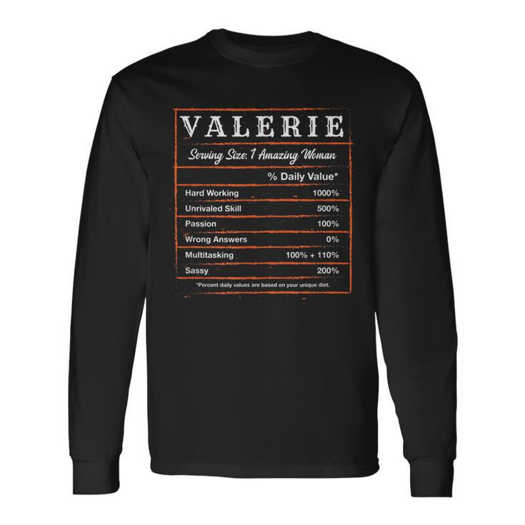 Valerie Nutrition Facts First Name Personalized Nickname Long Sleeve T-Shirt T-Shirt