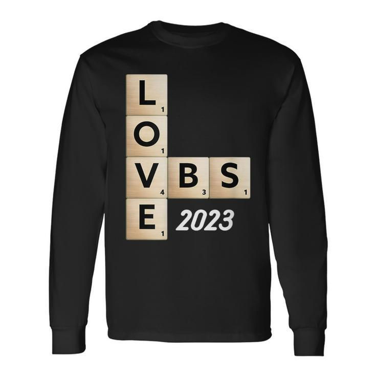 Vbs 2023 Love Vbs Long Sleeve T-Shirt