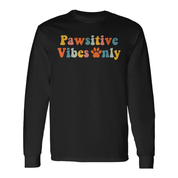 Vet Tech Pawsitive Vibes Veterinarian Veterinary Assistant Long Sleeve T-Shirt