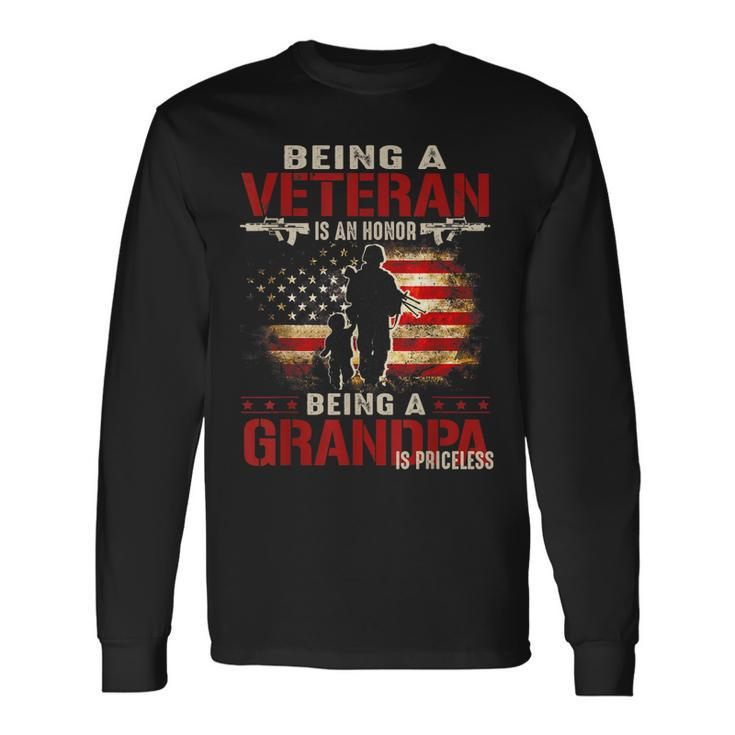 Being A Veteran Is An Honor A Grandpa Is Priceless Long Sleeve T-Shirt T-Shirt