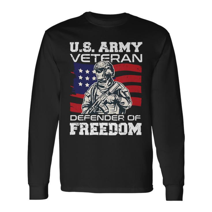 Veteran Vets Us Army Veteran Defender Of Freedom Fathers Veterans Day 3 Veterans Long Sleeve T-Shirt