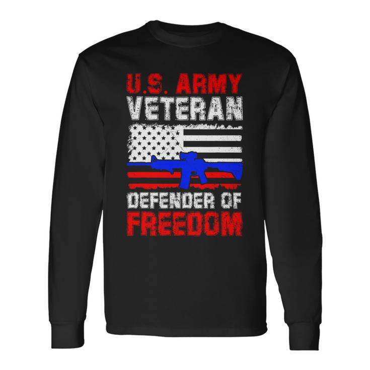 Veteran Vets Us Army Veteran Defender Of Freedom Fathers Veterans Day 4 Veterans Long Sleeve T-Shirt
