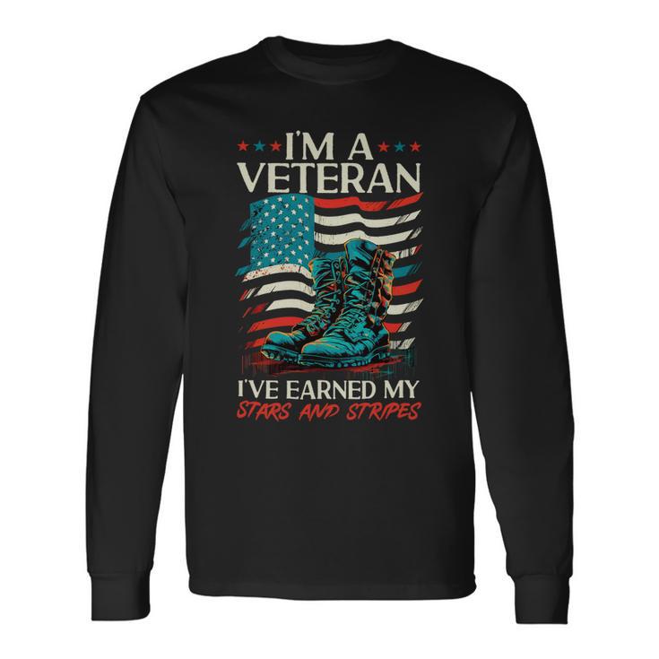 Veteran Vets Us Patriotic Im A Veteran Ive Earned My Stars And Stripes Veterans Long Sleeve T-Shirt