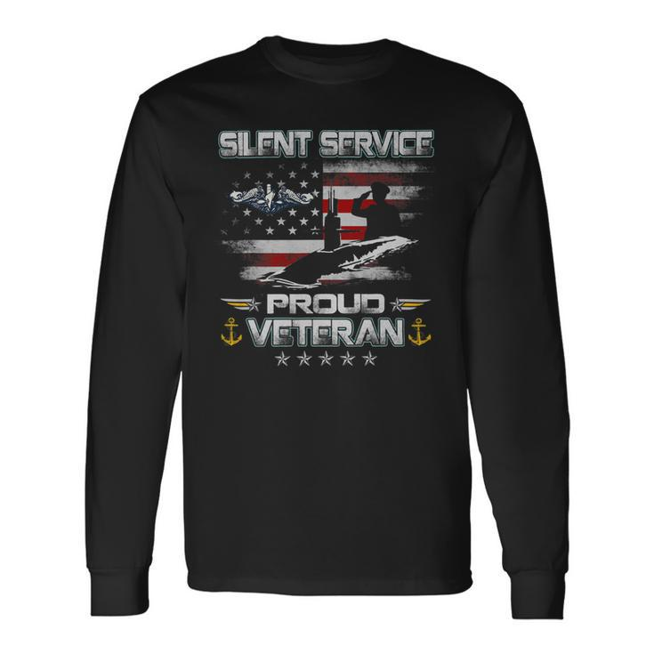 Veteran Vets US Submarine Silent Proud Service Veteran Flag Veterans Day Veterans Long Sleeve T-Shirt