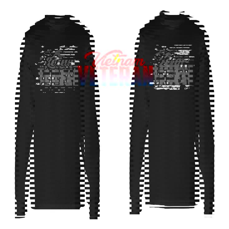 Vietnam Veteran Vietnam War Hero Long Sleeve T-Shirt