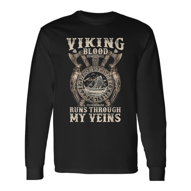 Viking Blood Runs Through My Veins Viking Ship Valknut Long Sleeve T-Shirt