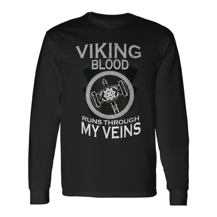 Viking Hammer Viking Blood Runs Through My Veins Long Sleeve T-Shirt