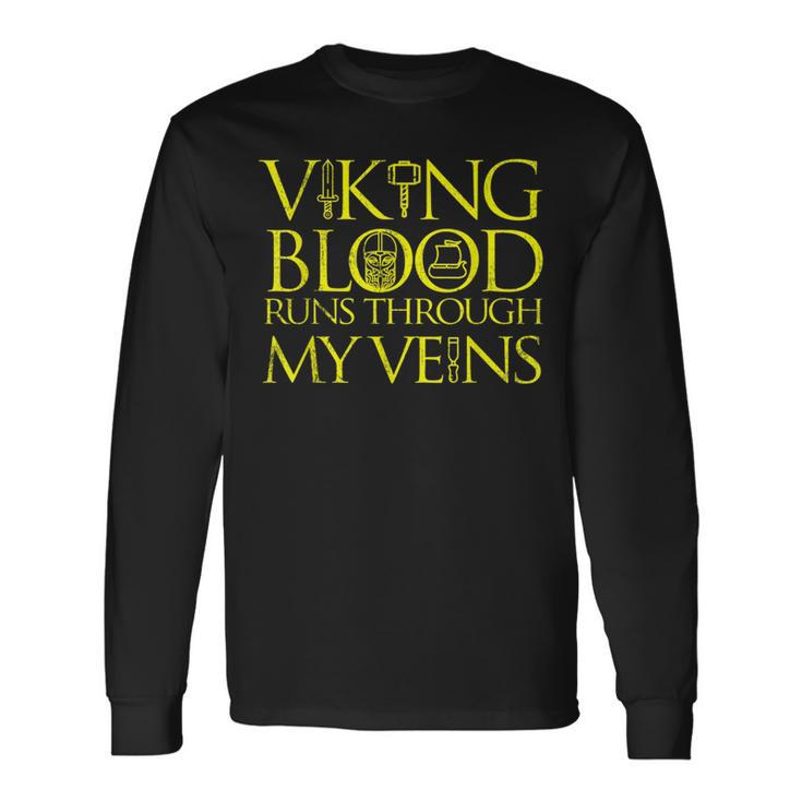 Vikings Blood Runs Through My Veins Long Sleeve T-Shirt