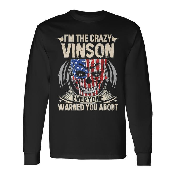Vinson Name Im The Crazy Vinson Long Sleeve T-Shirt