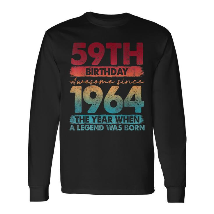 Vintage 1964 59 Year Old Limited Edition 59Th Birthday Long Sleeve T-Shirt