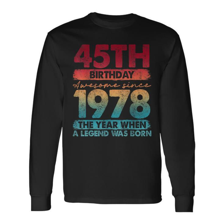 Vintage 1978 45 Year Old Limited Edition 45Th Birthday Long Sleeve