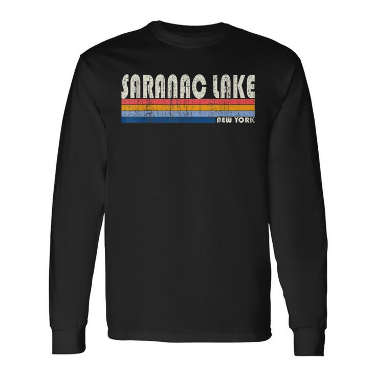 Vintage 70S 80S Style Saranac Lake Ny Long Sleeve T-Shirt Gifts ideas