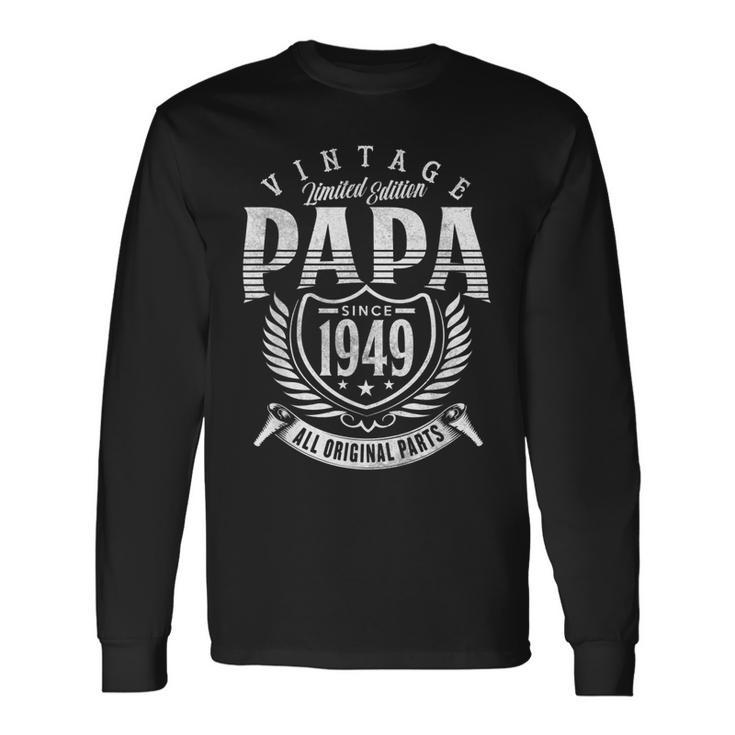 Vintage 70Th Birthday Papa Since 1949 Dad Long Sleeve T-Shirt T-Shirt